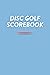 Disc Golf Scorebook by John Wardley