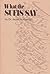 What the Sufis Say