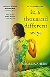 In a Thousand Different Ways by Cecelia Ahern