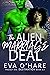The Alien Marriage Deal (Project Eve: Destination #1)