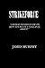 STRIKEFORCE: “A ROMANTICIZED GUIDE ON HOW TO CREATE A VIGILANTE GROUP.”