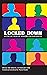 Locked Down: A collection o...