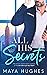All His Secrets by Maya Hughes