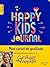Happy Kids Journal - Carnet de Gratitude pour enfants by Charlotte Ducharme