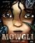 Mowgli - D'après les livres de la jungle