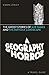 A Geography of Horror by Simon Loxley