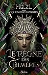 Le Règne des chimères (Les Royaumes immobiles, #2)