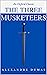 The Three Musketeers by Alexandre Dumas