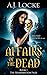 Affairs of the Dead (The Re...