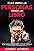 Cómo Leer A Las Personas Como A Un Libro by Gabriel Moreno