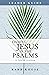 Finding Jesus in the Psalms...