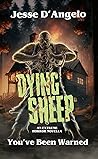 Dying Sheep by Jesse D'Angelo
