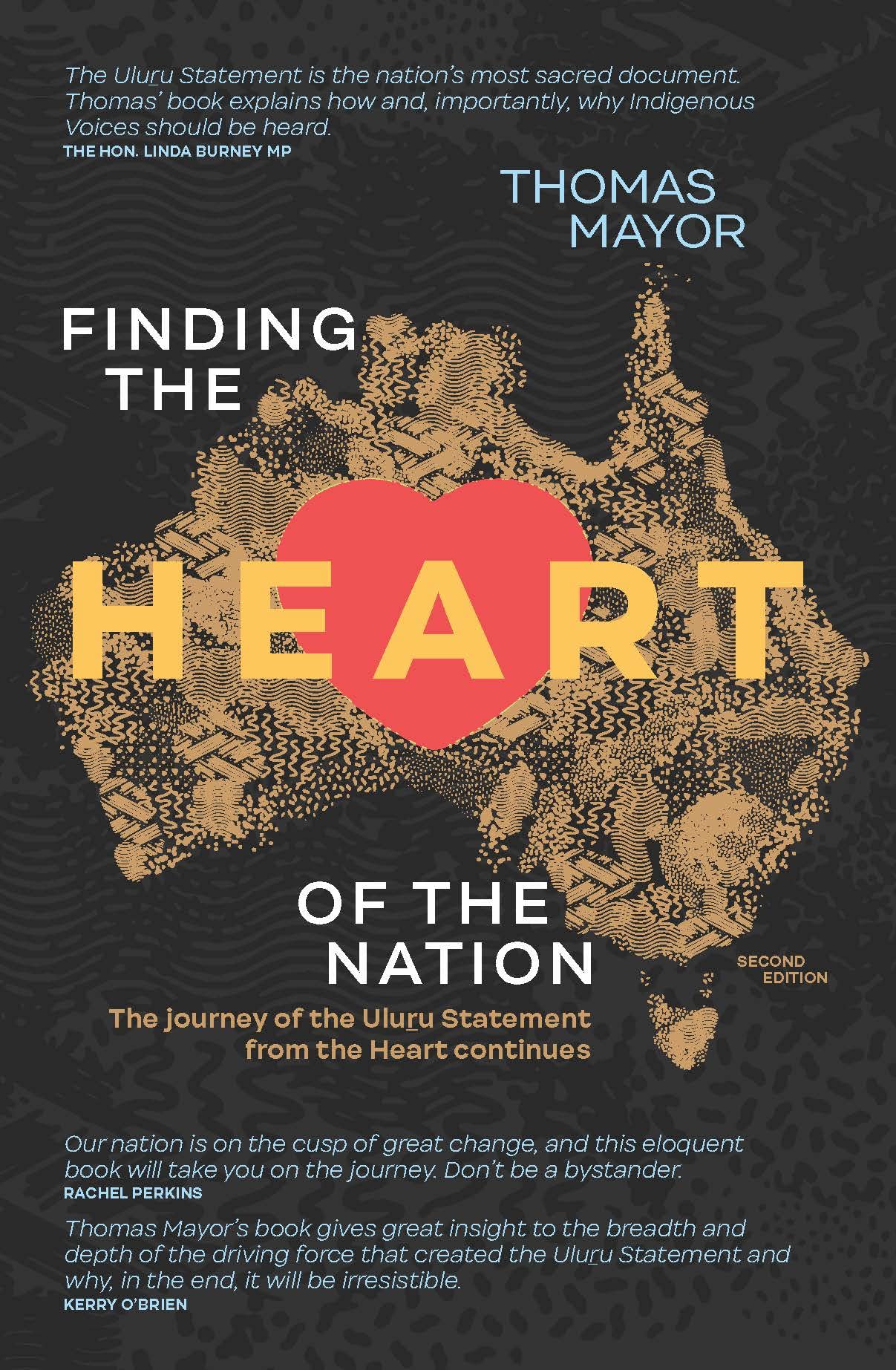 Finding the Heart of the Nation 2nd edition: The Journey of the Uluru Statement from the Heart Continues (Kindle Edition)