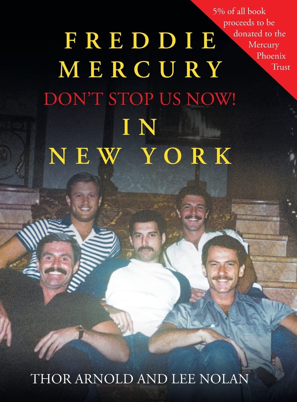 Freddie Mercury in New York - Don't Stop Us Now! (Hardcover)