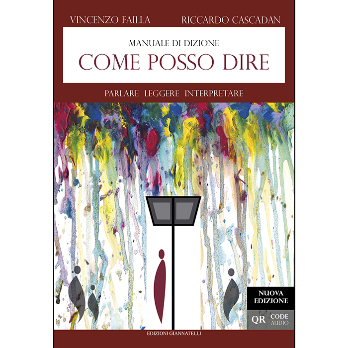 Manuale di dizione: Come posso dire: Parlare leggere interpretare