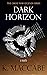 Dark Horizon (The Great War...