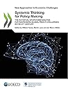 Systemic Thinking for Policy Making: The Potential of Systems Analysis for Addressing Global Policy Challenges in the 21st Century Systemic Thinking for Policy Making: The Potential of Systems Analysis for Addressing Global Policy Challenges in the 21st Century