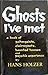 Ghosts I've Met