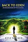 Back to Eden: An Exploration of The Garden