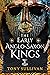 The Early Anglo-Saxon Kings