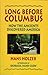 Long Before Columbus: How the Ancients Discovered America