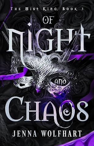 Of Night and Chaos (The Mist King, #3)