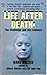 Life After Death:  The Challenge and the Evidence