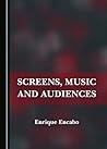 Screens, Music and Audiences