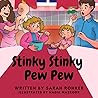 Stinky Stinky Pew Pew
