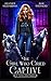 The Girl Who Cried Captive ...