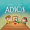 Adiós: Trauma y duelo en la infancia