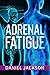 Adrenal Fatigue