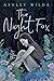 The Night Fox by Ashley Wilda