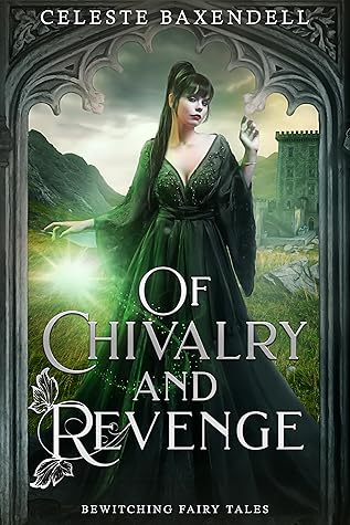 Of Chivalry and Revenge (Bewitching Fairy Tales)