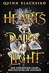 Hearts of Dark and Light by Quinn Blackbird