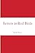 Letters to Red Birds