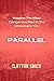 Parallel: Imagine The Most ...