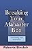 BREAKING YOUR ALABASTER BOX by Roberta Sinclair