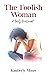 The Foolish Woman : A Daily...