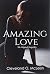 Amazing Love: The Original ...