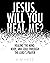 Jesus, Will You Heal Me? by Kim  Hess
