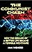 The Communist Chasm: How the Dreams of a Better Life became a Terrible Nightmare