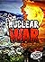 Nuclear War (It's the End of the World!)