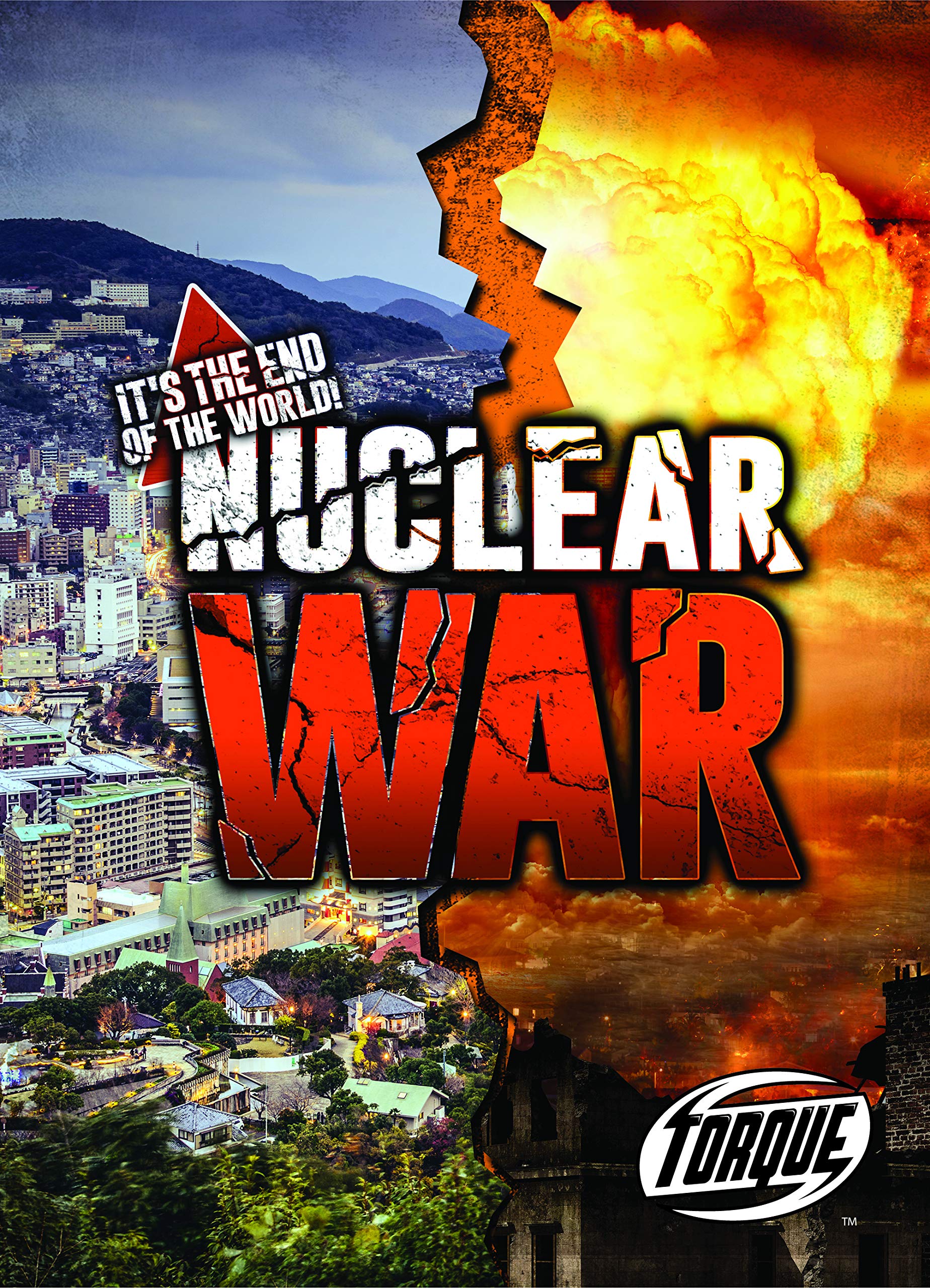 Nuclear War (It's the End of the World!)