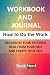 Workbook and Journal: How t...