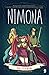Nimona by N.D. Stevenson
