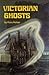 Victorian Ghosts