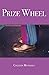 Prize Wheel by Colleen Michaels