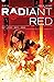 Radiant Red, Vol. 1: Crime ...