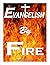 EVANGELISM BY FIRE